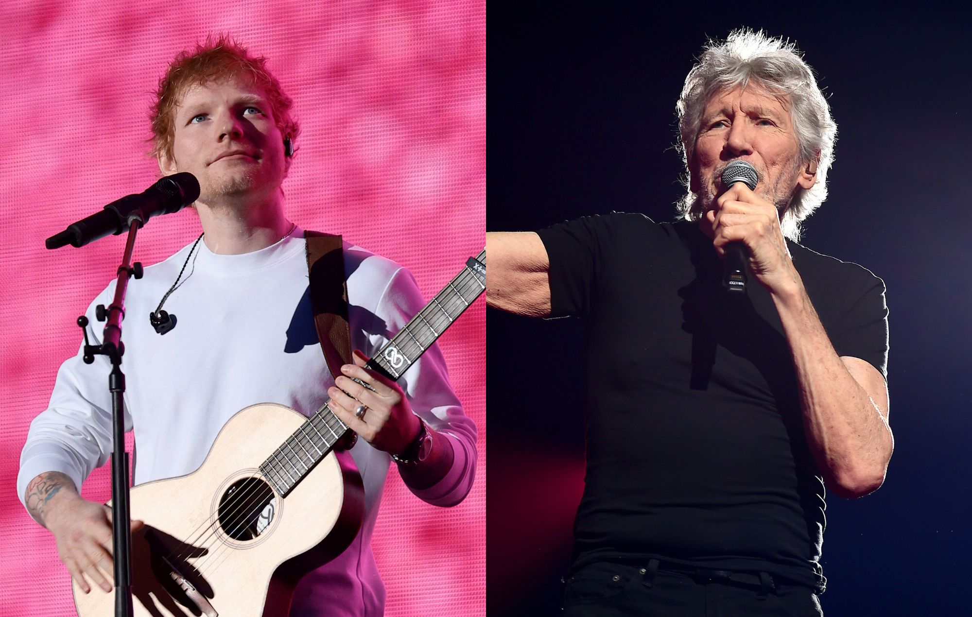 Ed Sheeran and Roger Waters