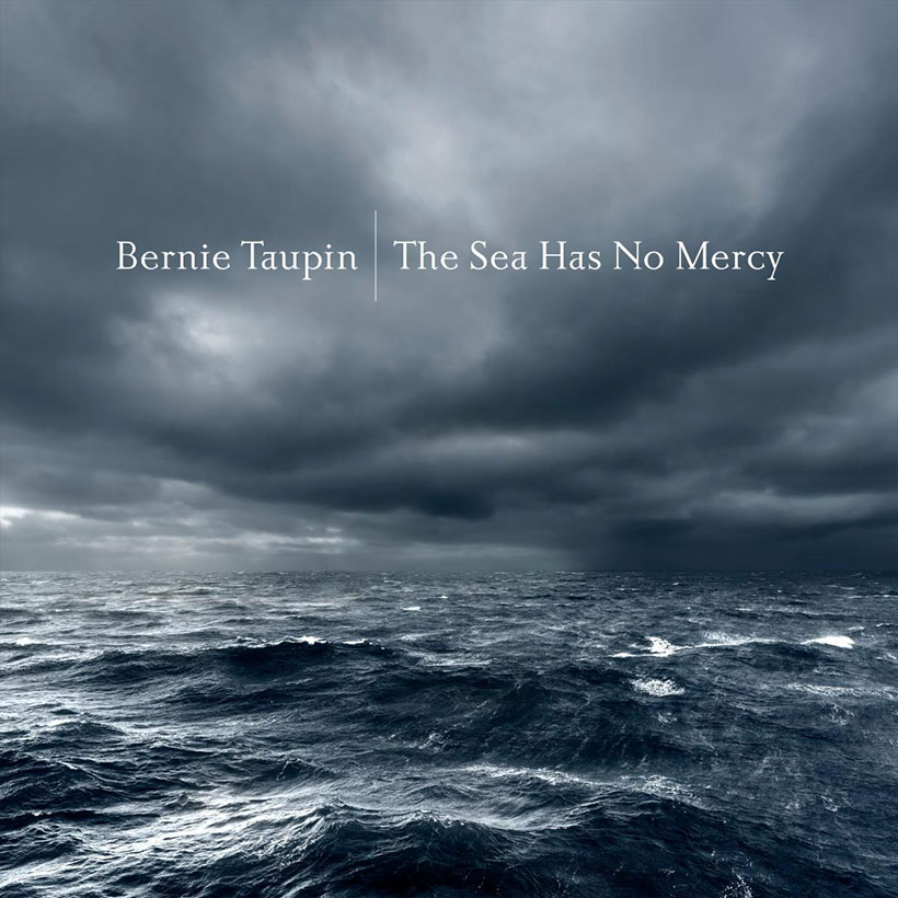 Bernie Taupin The Sea Has No Mercy