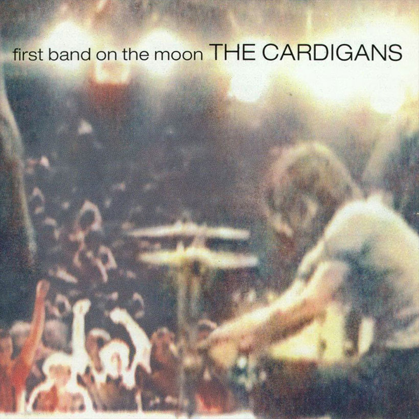 The Cardigans The First Band On The Moon album cover