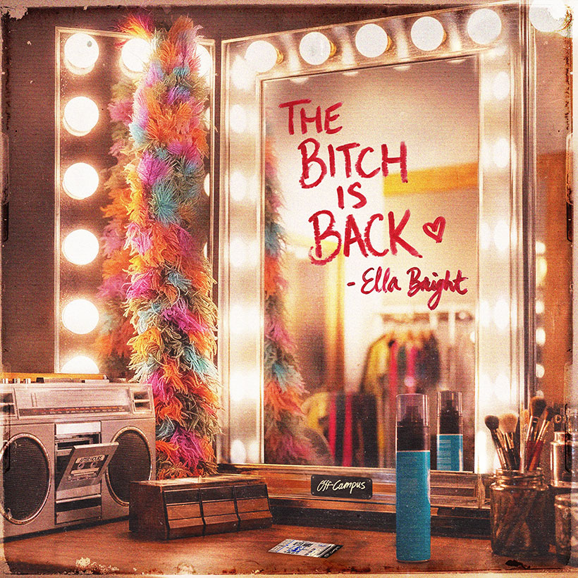 Ella Bright The Bitch Is Back