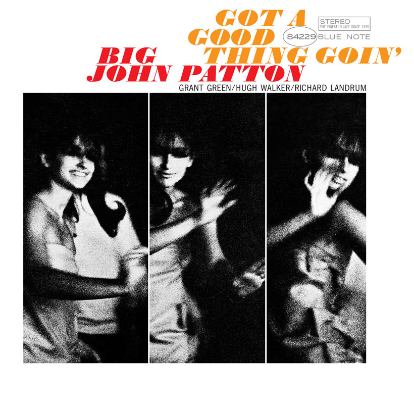 Big John Patton Got A Good Thing Goin'