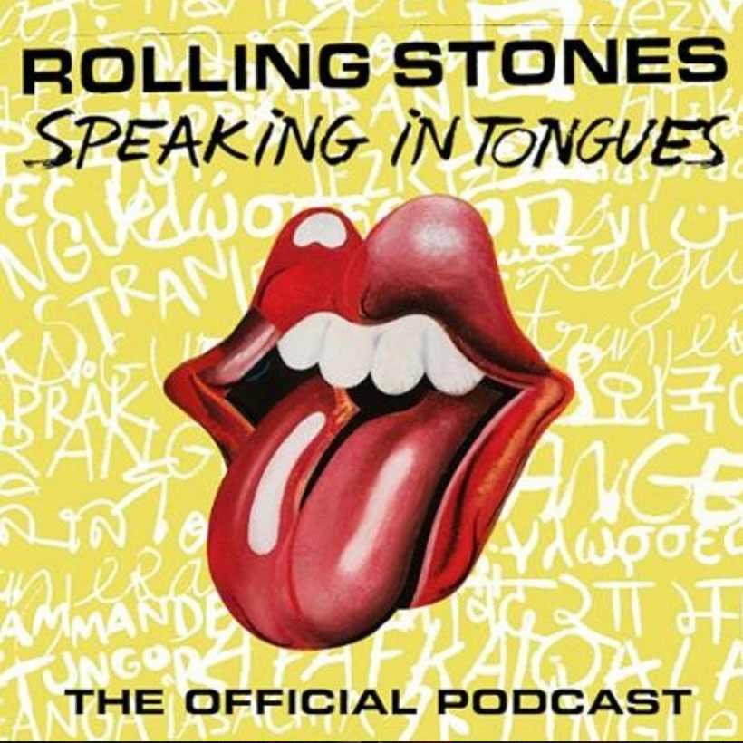 The Rolling Stones Speaking In Tongues Podcast